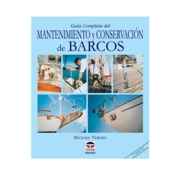 "Guía completa del mantenimiento y conservación de barcos"