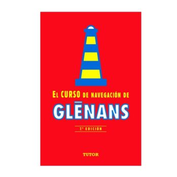 Curso de navegación de Glénans" --7ª Edición--La Biblia del navegante de recreo