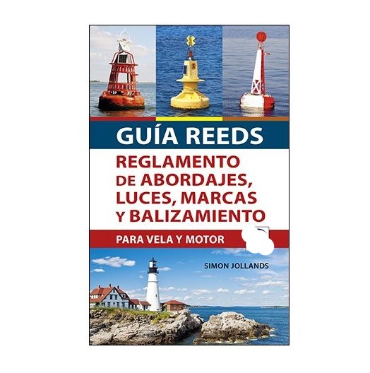 Guía Reeds". Reglamento de abordajes, luces, marcas y balizamiento.