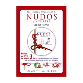 "Realización paso a paso de nudos y ayustes" . Libro + DVD