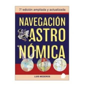 "Navegación Astronómica". 7ª edición ampliada y actualizada