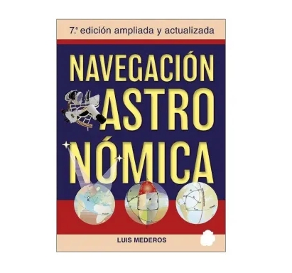 "Navegación Astronómica". 7ª edición ampliada y actualizada